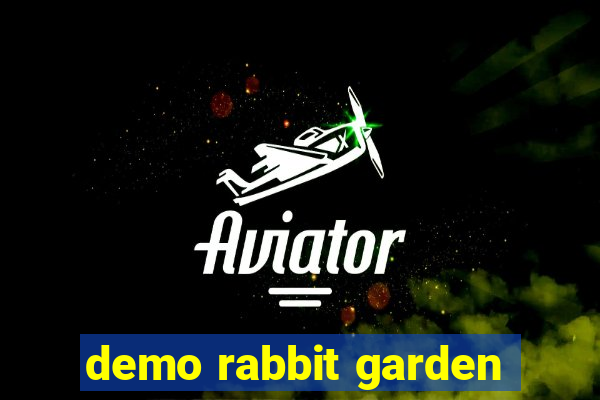 demo rabbit garden